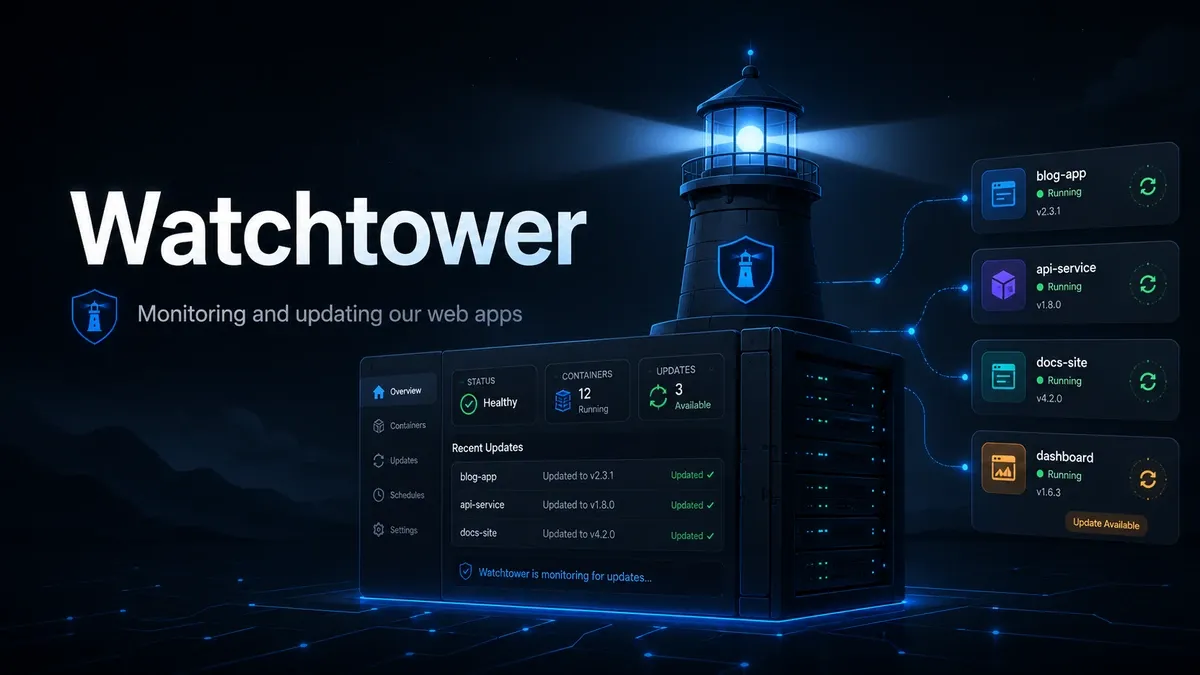 Why Every Self-Hosted Docker Server Should Run Watchtower